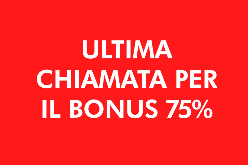 Ultima chiamata per la detrazione del 75%